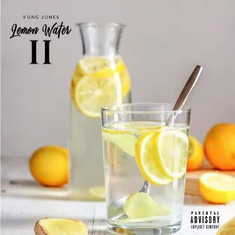 Lemon Water 2 by Yung Jones