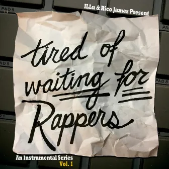 Tired of Waiting for Rappers by Illu