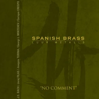 No Comment by Spanish Brass