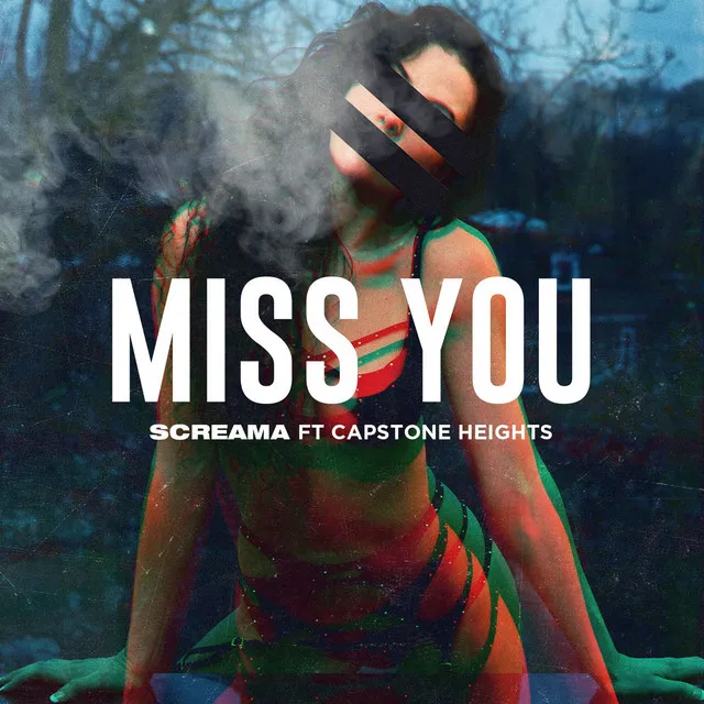 Miss You (feat. Capstone Heights)