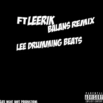 Balans (Balans remix) by Lee Drumming Beats