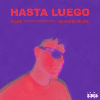 HASTA LUEGO by siloe