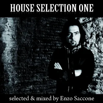 House Selection One (Selected & Mixed By Enzo Saccone) by Enzo Saccone