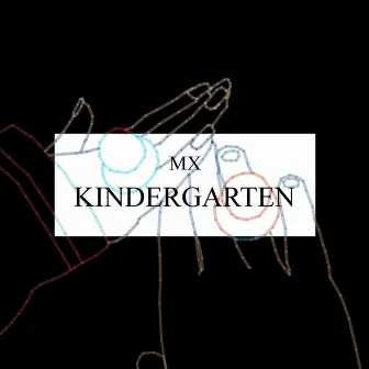 Kindergarten by MX