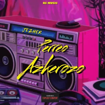 Perreo azkerozo by Jezher