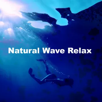 Natural Wave Relax by Natural Waters