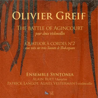 Greif: The Battle of Agincourt - Quatuor à Cordes No. 2 by Ensemble Syntonia