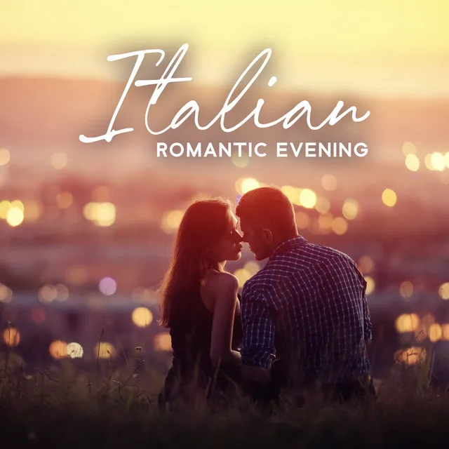 Italian Romantic Evening – Soft, Romantic Jazz Music