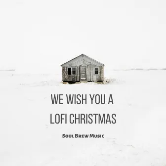 We Wish You a Lofi Christmas by Afroduck Sounds