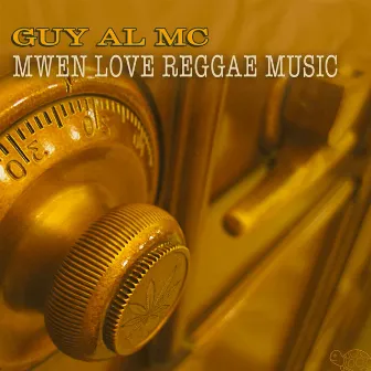 Mwen Love Reggae Music by Guy Al MC