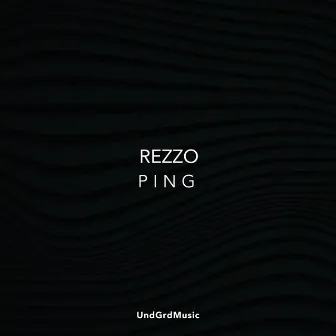 Ping by Rezzo