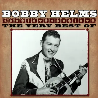 The Very Best Of by Bobby Helms