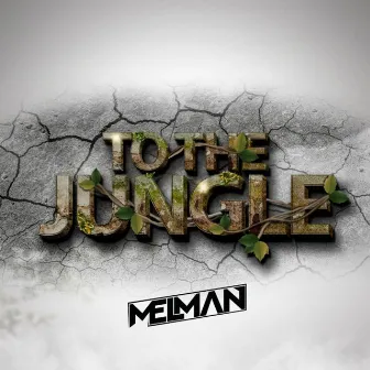 To the jungle by Melm@n