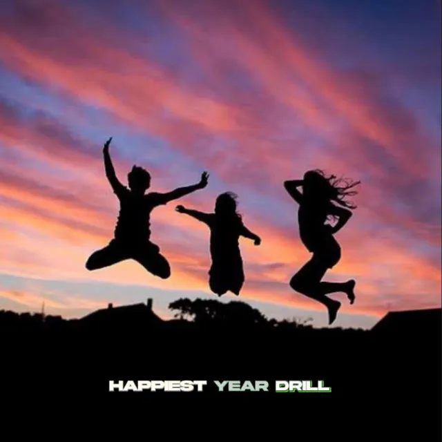 happiest Year Drill