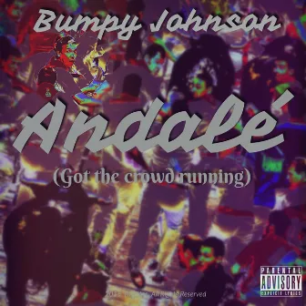 Andalé (Got the Crowd Running) by Bumpy Johnson