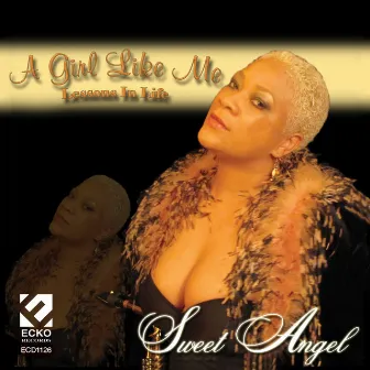 A Girl Like Me by Sweet Angel