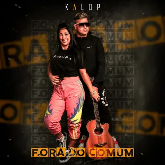 Fora do Comum by Kalop