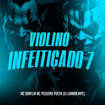 Violino Infeitiçado 7 by DJ LENNON MPC