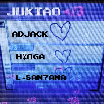 Jukiao <3 by AdJack