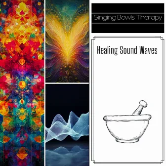 Healing Sound Waves by Singing Bowls Therapy