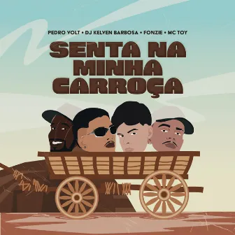 Senta na Minha Carroça by Unknown Artist