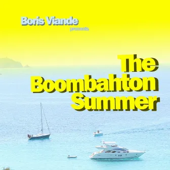 The Boombahton Summer by Boris Viande