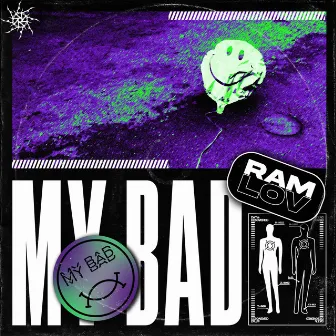 My Bad by Ramlov