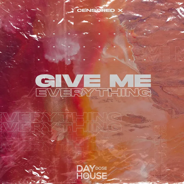 Give Me Everything