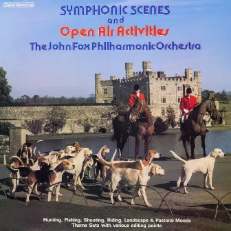 Symphonic Scenes and Open Air Activities by John Fox Philharmonic Orchestra