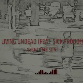 NECHTE MĚ SPÁT by Living Undead