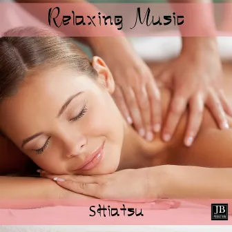 Relaxing Music: Shiatsu by Fly Project