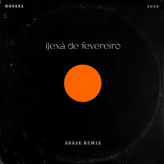 Ijexá de Fevereiro (Àbáse remix) by Àbáse