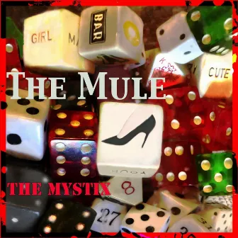 The Mule by The Mystix