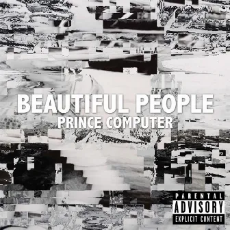 Beautiful People by Prince Computer