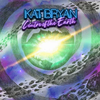 Centre of the Earth by Kat Bryan