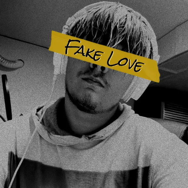 FAKE LOVE