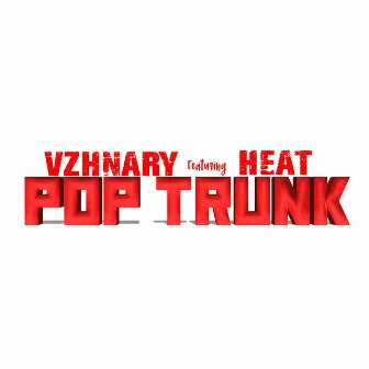 Pop Trunk by Vzhnary