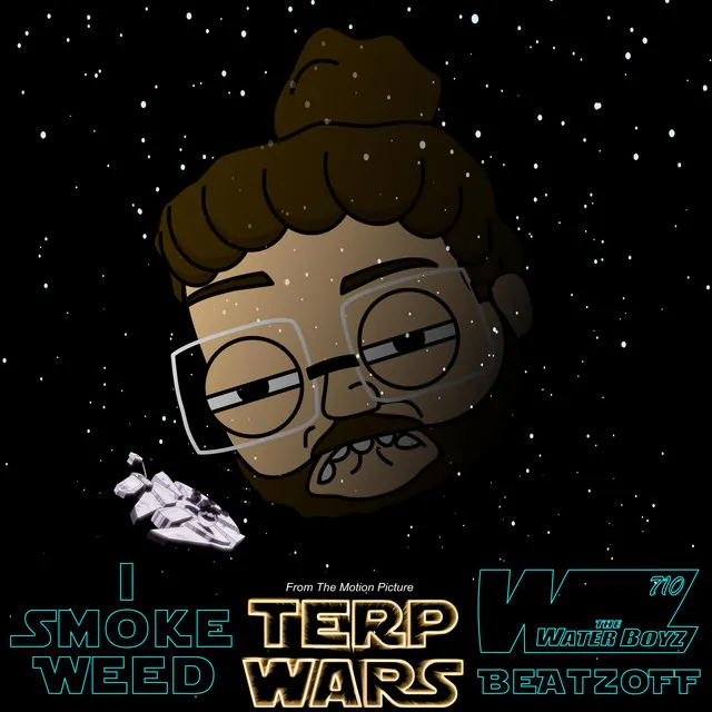 I Smoke Weed - From "Terp Wars" Original Motion Picture Soundtrack