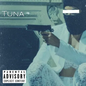 Tuna by Ca$ablanca