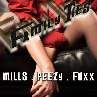 Family Ties by Infinite P aka I.Peezy