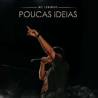 Poucas Ideias by MC Leninho