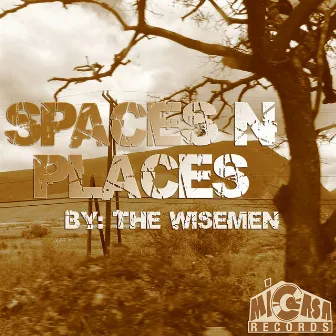 Spaces N Places by The Wisemen