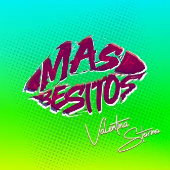 Mas Besitos (Salsa Version) by Valentina Storino