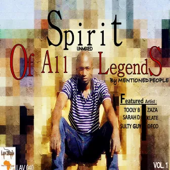 Spirit of All Legends by Mentioned People