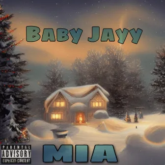 MIA by Baby Jayy