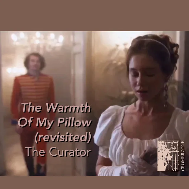 The Warmth of my Pillow (2023 remix)