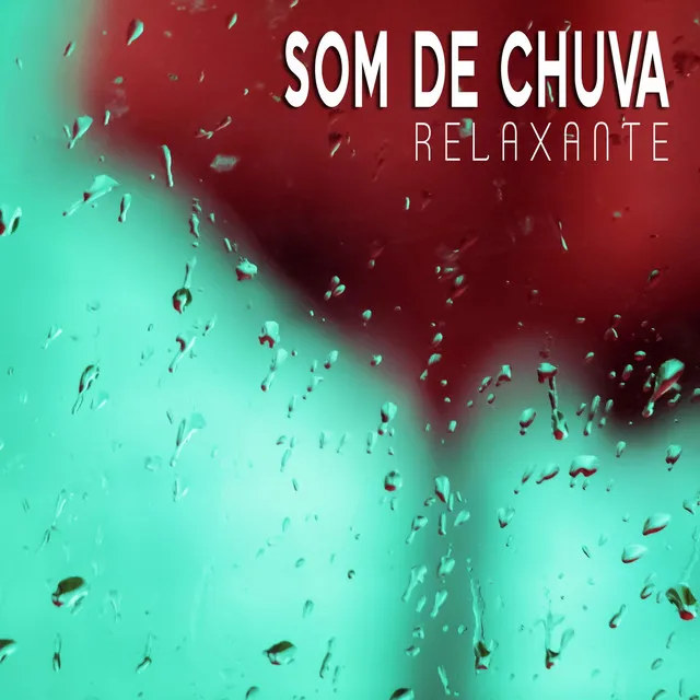 Som de Chuva Relaxante, Pt. 04