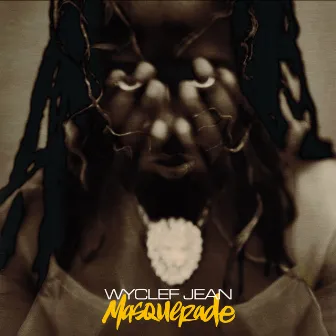 Masquerade by Wyclef Jean