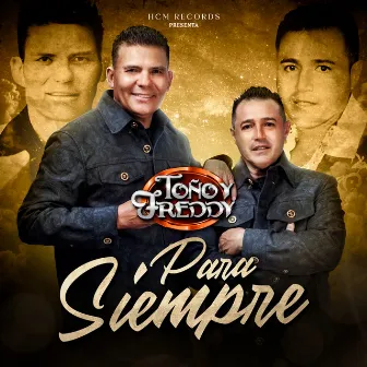 Para Siempre by Toño Y Freddy