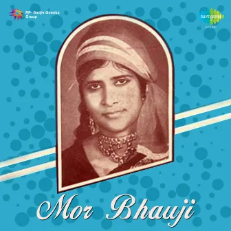 Mor Bhauji by Razia Begum